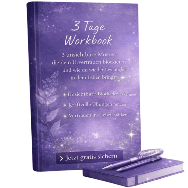 kostenloses 3 Tage Workbook - Muster auflösen, die dein Urvertrauen blockieren
